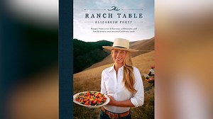 Elizabeth Poett, star of "Ranch to Table," debuts cookbook celebrating Central Coast ranch life