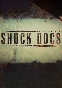 Shock Docs Season 3 (2022), Watch Full Episodes Online on TVOnic