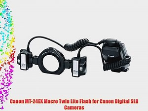 Canon MT-24EX Macro Twin Lite Flash for Canon Digital SLR Cameras