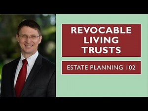 Revocable Living Trusts Explained #estateplanning