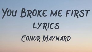 195K views · 12 reactions | Tate McRae - you broke me first (Conor Maynard Cover) (Lyrics) | Everything New | Facebook