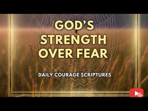 God’s Strength Over Fear | 4-Minute Scripture Meditation