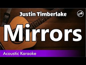 Justin Timberlake - Mirrors (karaoke acoustic)