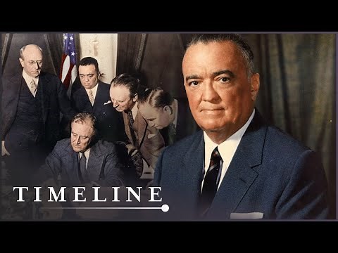 J. Edgar Hoover: The Man Who Rebuilt The FBI | Dark Side Of The FBI | Timeline