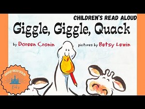 "Giggle, Giggle, Quack" by Doreen Cronin | Children's Book Read Aloud