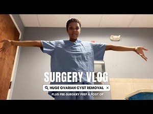 SURGERY VLOG | OVARIAN CYST REMOVAL + SURGERY PREP & POST OP