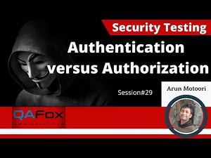 29. Authentication versus Authorization (Security Testing Basics)