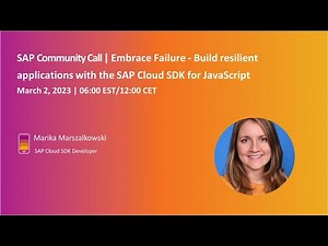 Embrace Failure - Build resilient applications with the SAP Cloud SDK for JavaScript