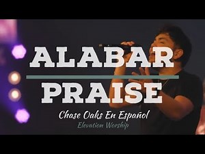 Alabar | Praise Elevation Worship - Spanish cover | Iglesia Chase Oaks