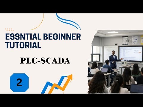 “PLC & SCADA – ESSENTIAL BEGINNER’S GUIDE” EPISODE 2