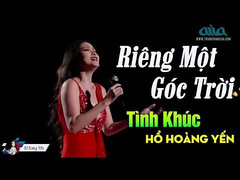 Riêng Một Góc Trời - Tình Khúc Hải Ngoại Hồ Hoàng Yến 2021 - Tình Ca Hải Ngoại Lãng Mạn Hay Nhất
