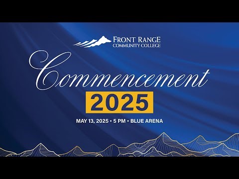 FRCC Commencement Ceremony Livestream | May 14, Blue Arena