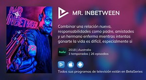 Ver Mr Inbetween en streaming