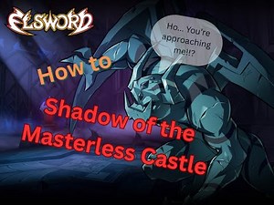 [Elsword INT] Guide How to new Secret Dungeon 'Shadow of the Masterless Castle'