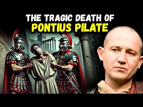 The tragic death of PONTIUS PILATES after CRUCIFYING JESUS