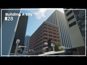 Building A City #28 // Downtown Expansion // Minecraft Timelapse