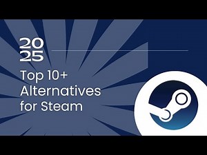 Top 10+ Alternatives for Steam in 2025