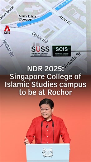 The Singapore College of Islamic Studies (SCIS) will have its own campus in Rochor, next to the Singapore University of Social Sciences (SUSS) campus, announced Prime Minister Lawrence Wong in his Malay speech at the 2025 National Day Rally on Sunday (Aug 17). #NDR2025 #sgnews #singapore | CNA