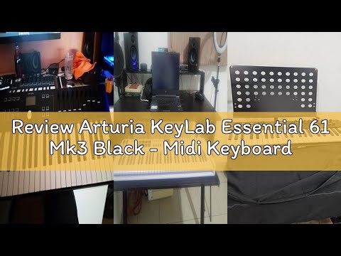 Review Arturia KeyLab Essential 61 Mk3 Black - Midi Keyboard