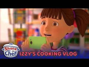 Shane the Chef - Izzy's Cooking Vlog | Let's Get Cooking!