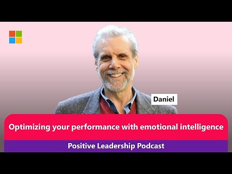 The Positive Leadership Podcast | Daniel Goleman: Optimizing performance with emotional intelligence