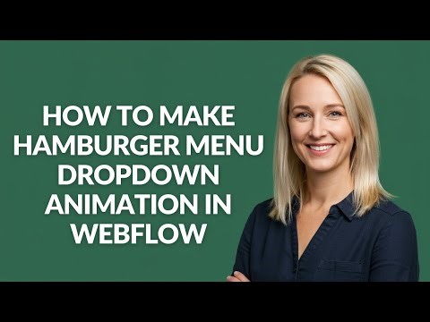 How to Make Hamburger Menu Dropdown Animation In Webflow - Julia'sTutorials