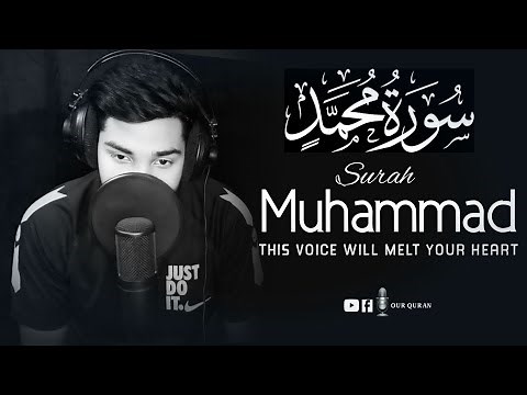 Surah Mohammad Best Quran Recitation in the World {سورة محمد} ┇Our Quran