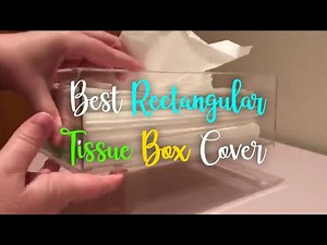 Best Rectangular Tissue Box Cover Review - Kleenex Long Clear Holder