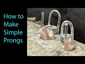 How to make prong settings for gemstones