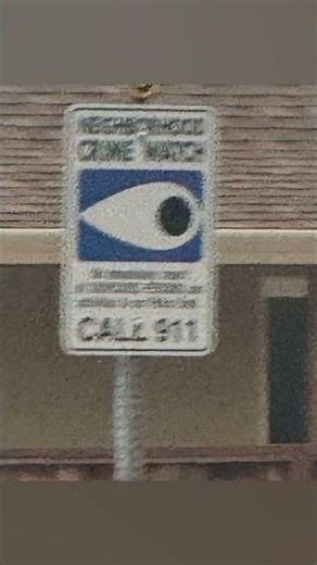 Neighborhood crime watch sign