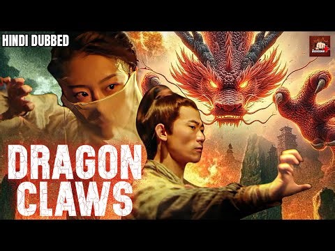 DRAGON CLAWS Full Hindi Dubbed Movie | Chinese Hindi Dubbed Action Movies 2025 |Chinese Action Drama