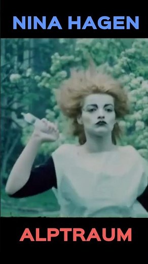 NINA HAGEN "ALPTRAUM" music video 1980 #ninahagen