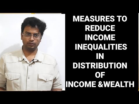 measures to reduce inequalities in distribution of income and wealth