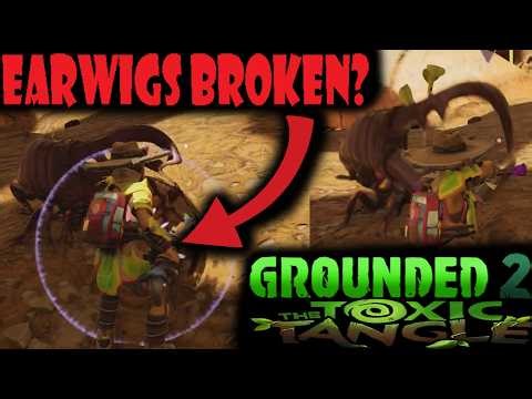 Why were Earwigs BROKEN Grounded 2 Toxic Tangle Update But they PATCHED it!