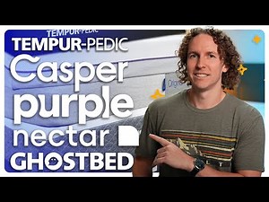 Tempurpedic vs Casper vs Purple vs Nectar vs GhostBed | MATTRESS REVIEW