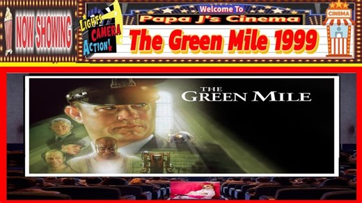 𝗧𝗵𝗲 𝗚𝗿𝗲𝗲𝗻 𝗠𝗶𝗹𝗲 𝟭𝟵𝟵𝟵⚓️👮 🍿👮 ⚓️