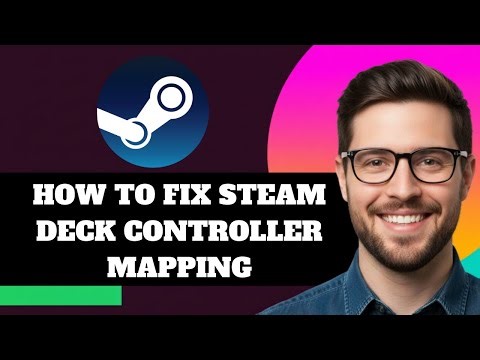 NEW! How to Fix Steam Deck Controller Mapping in 2025!