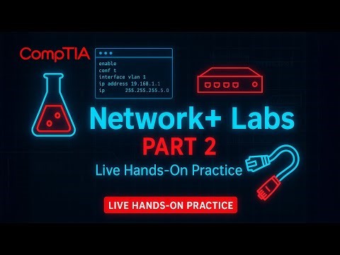 Network+ Labs Part 2 | Real-World Practice for CompTIA Network+ | Live Lab Session