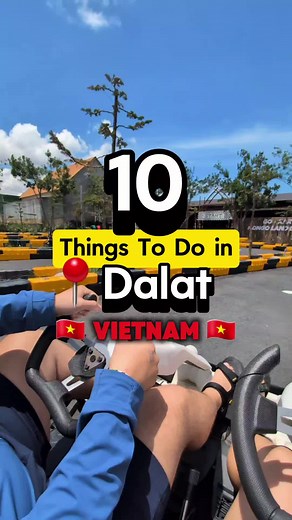Explore Dalat: 10 Reasons to Visit This Hidden Gem