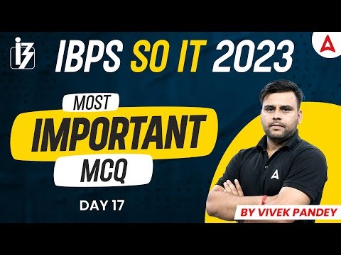 IBPS SO IT Officer Most Important MCQ | Day 17 | IBPS SO IT Officer Preparation | By Vivek Pandey