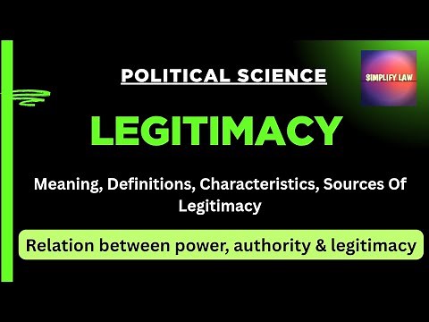 Concept of legitimacy in political science | Features of legitimacy | Power, Authority & Legitimacy|