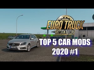 Top 5 Car Mods - Euro Truck Simulator 2 (Feb 2020)