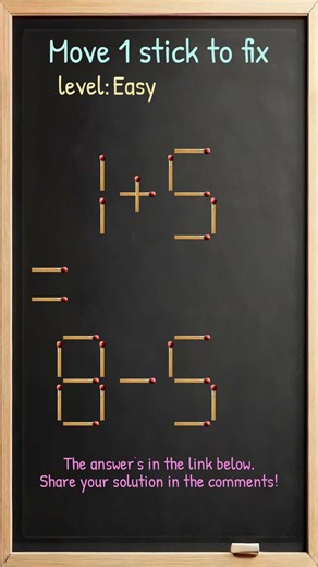 Matchstick Brain Teaser: Move One Stick to Fix #472ep4