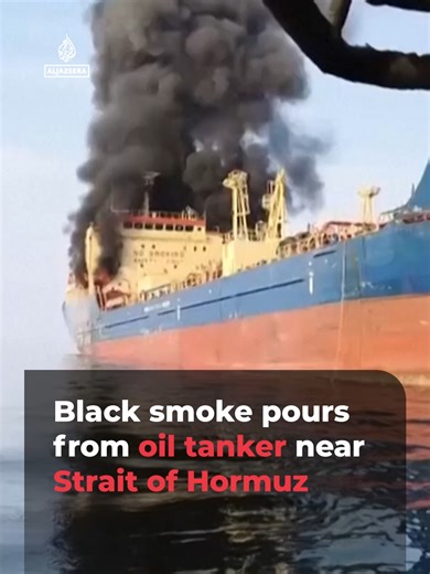 Oil Tanker Ablaze in Strait of Hormuz: Maritime Incident
