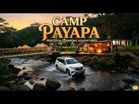 UNEXPECTED CAMPING MOMENTS AT CAMP PAYAPA | RIVERSIDE CAMP WITH FRIENDS
