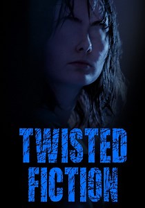 Twisted Fiction - streaming tv show online
