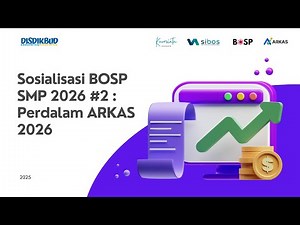 Sosialisasi BOSP SMP 2026 #2 : Perdalam ARKAS 2026