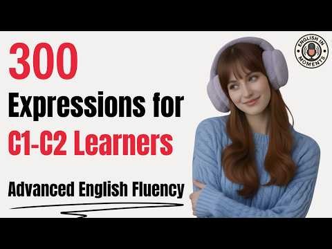 Advanced English Fluency | Master 300 Native Expressions | English Podcast