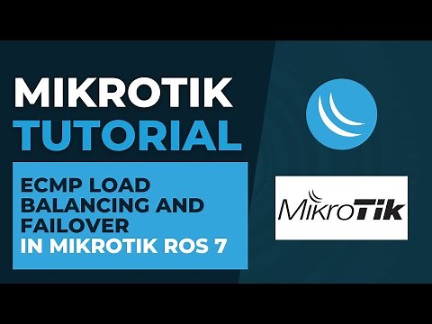 ECMP Load Balancing and Failover in Mikrotik ROS 7 | Mikrotik Configuration Tutorial Step by Step