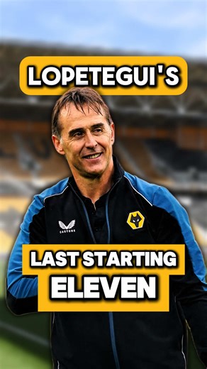Lopetegui’s Last Wolves Starting XI: Where Are They Now?